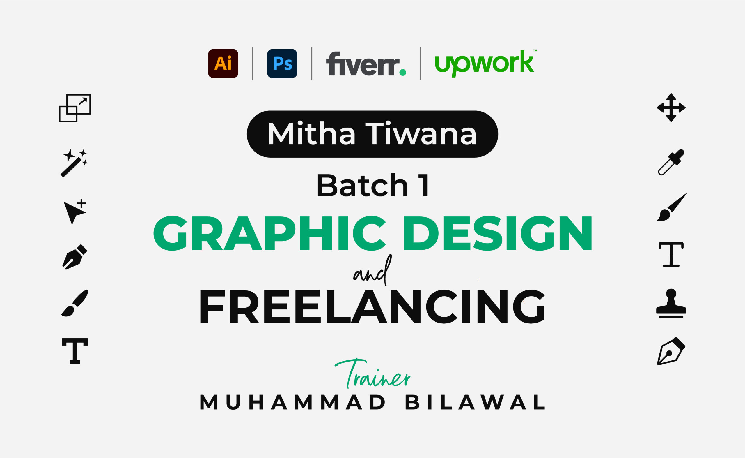 Mitha Tiwana Batch 1: Graphic Designing + Freelancing